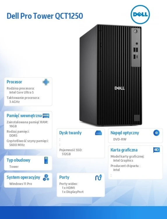 Dell Komputer Dell Pro Tower QCT1250 Win11Pro U5 235/16GB/512GB SSD/INT/DVD RW/TPM/3Y ProSupport