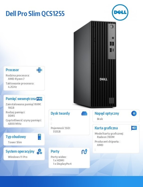 Dell Komputer Dell Pro Slim QCS1255 W11Pro Ryzen 7 8700G/1x16GB/512GB/Integrated/WLAN + BT/Kb/TPM/3YPS
