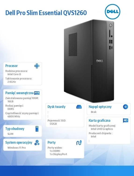 Dell Komputer Dell Pro Slim Essential QVS1260 Win11Pro i5-14500/16GB/512GB SSD/Intel UHD 730/WLAN+BT/Kb/Mouse/3YPS